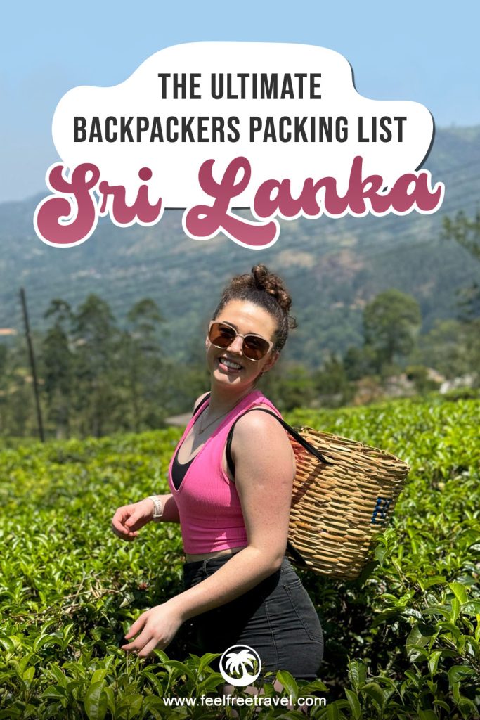 A woman smiles in a tea plantation beside text reading “The Ultimate Backpackers Packing List Sri Lanka.”